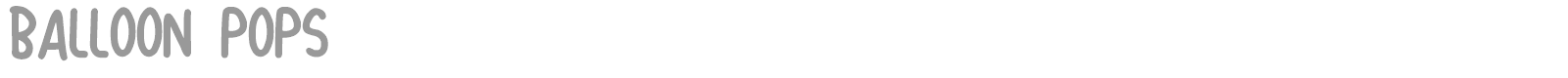 Balloon Pops font preview